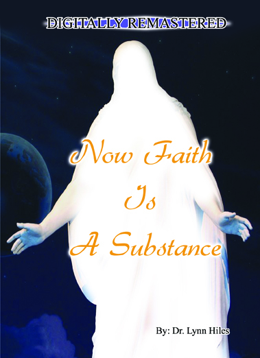 Now Faith Is A Substance - 8 Message Audio Series